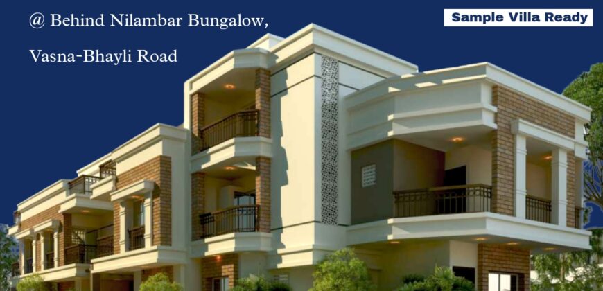 Royal Heritage (4B2HK Luxurious Bungalows) @Vasna-Bhayli Main Road